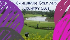 Canlubang Golf and Country Club