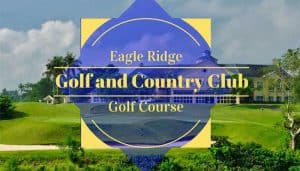 Eagle Ridge Golf and Country Club