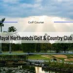 Royal Northwoods Golf and Country Club